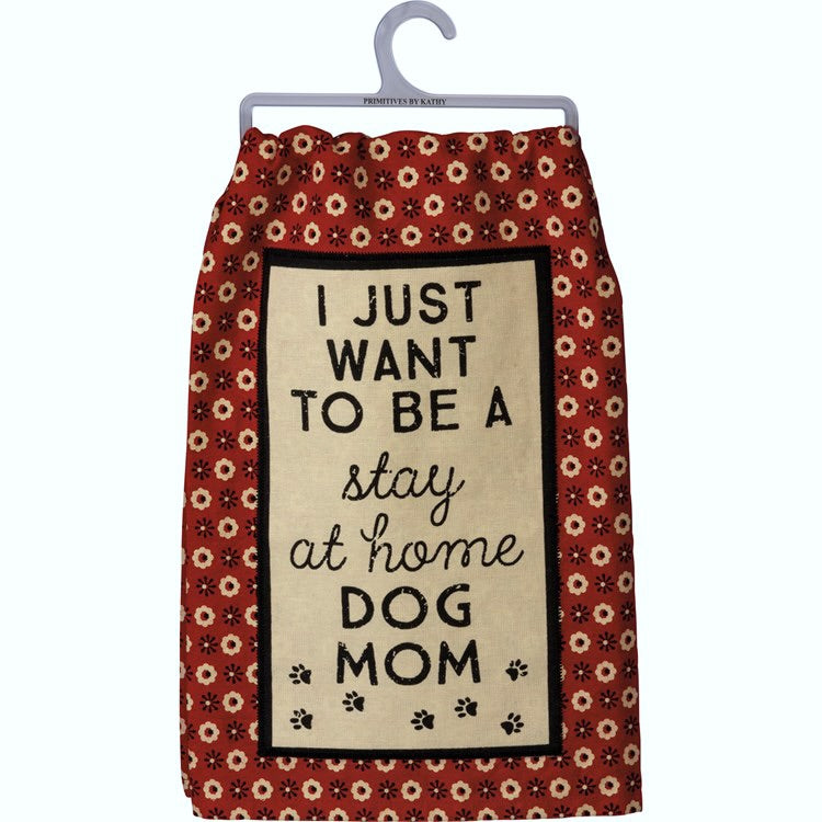 Stay at Home Dog Mom Dish Towel – General Store of Minnetonka