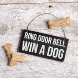 "Ring Doorbell Win a Dog" Sign