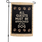 Guests Must Be Approved Garden Flag