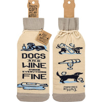 Bottle Cover, Dogs & Wine Make Everything Fine