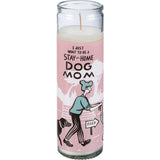 Jar Candle I Just Want To Be A Stay At Home Dog Mom