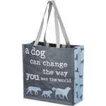 Market Tote - A Dog Can Change the Way You See the World!
