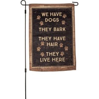 We Have Dogs Garden Flag